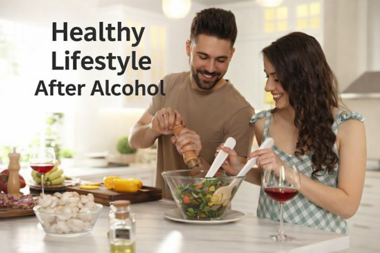 Healthy Lifestyle After Alcohol –